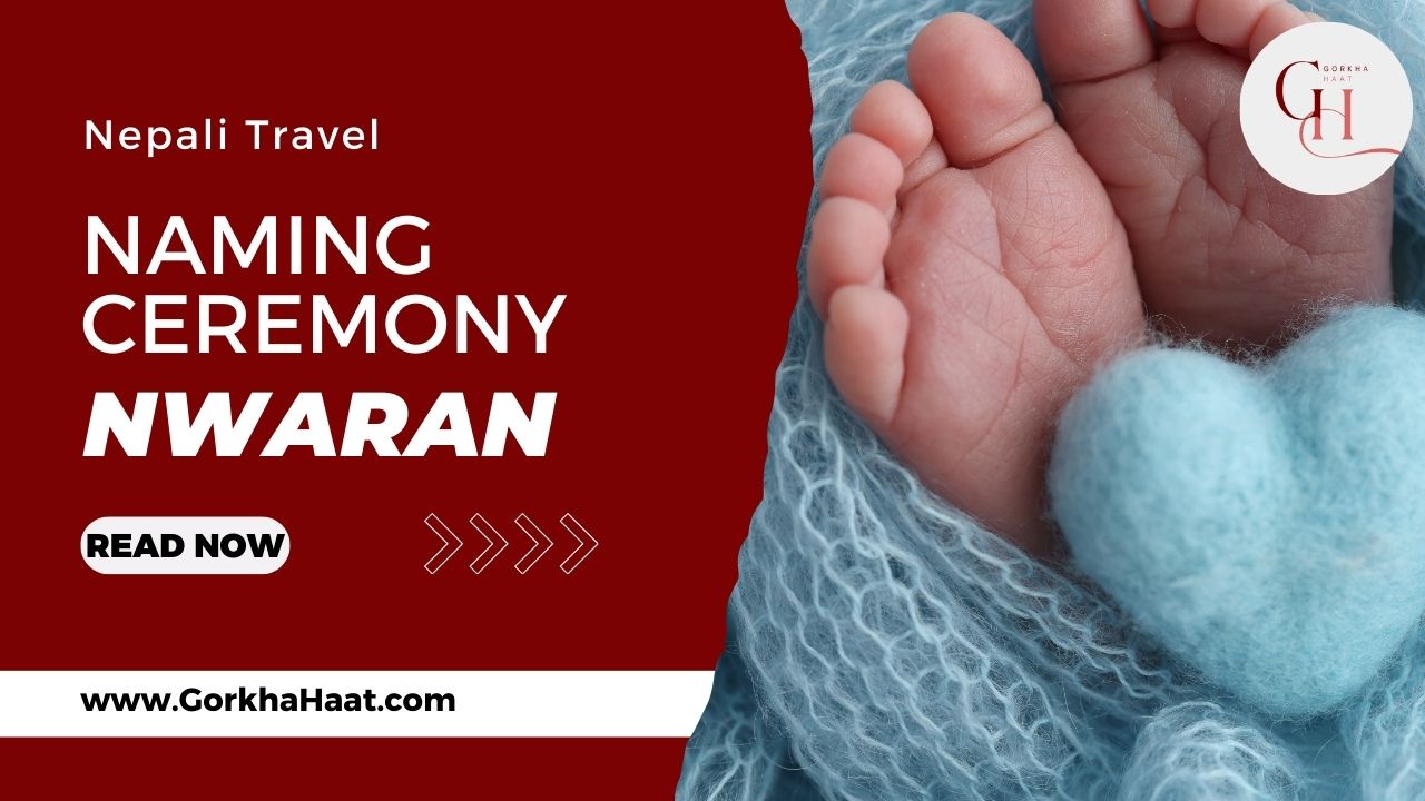 Nwaran – Naming Ceremony in Darjeeling and Nepal: Rituals, Astrology & Cultural Significance
